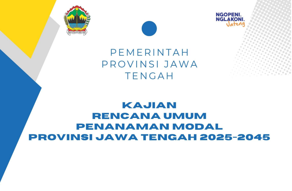Kajian Rencana Umum Penanaman Modal Provinsi Jawa Tengah 2025-2045