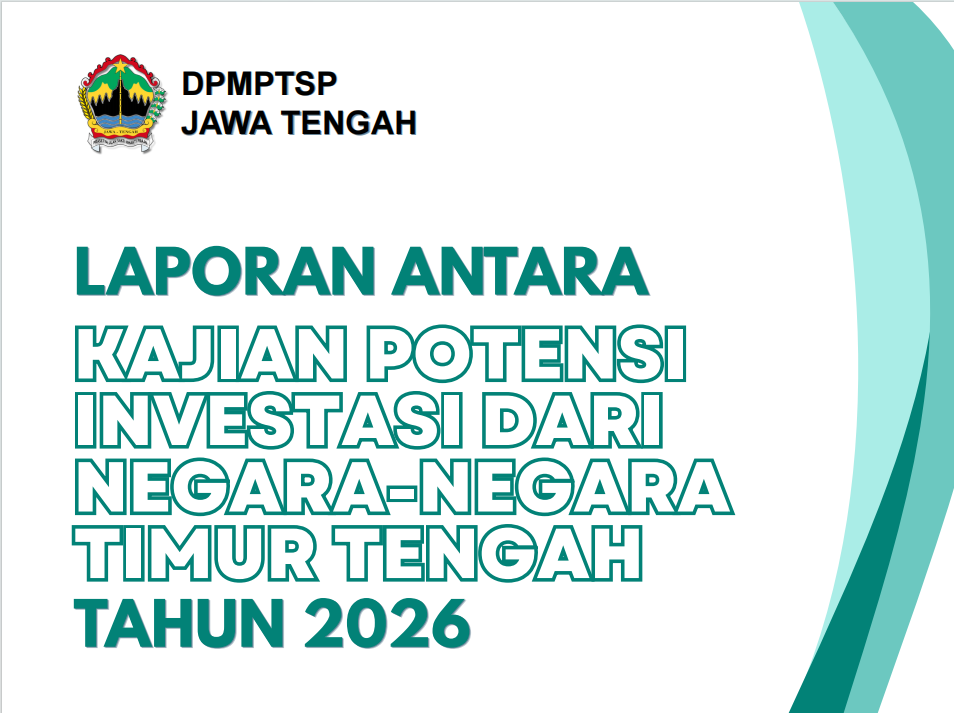 Laporan Antara - Kajian Potensi Investasi Dari Negara-Negara Timur Tengah Tahun 2026